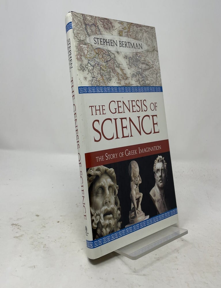 Item #556213 Genesis of Science: The Story of Greek Imagination. Stephen Bertman.