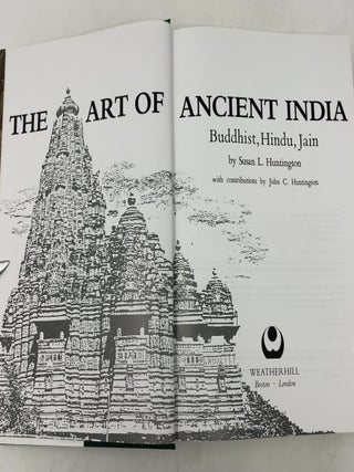 The Art Of Ancient India: Buddhist, Hindu, Jain