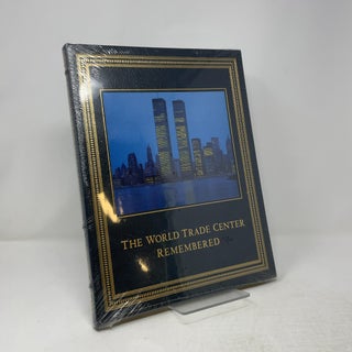 The World Trade Center Remembered