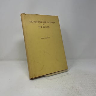 Dictionary and Glossary of the Koran: In Arabic and English