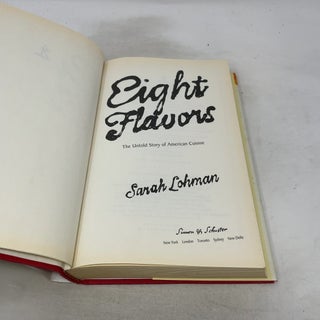 Eight Flavors: The Untold Story of American Cuisine