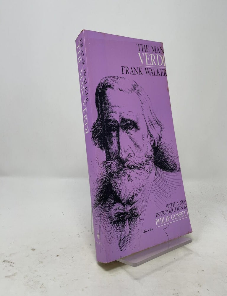 Item #557387 The Man Verdi. Frank Walker.