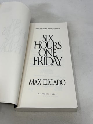 Six Hours One Friday: Anchoring to the Power of the Cross