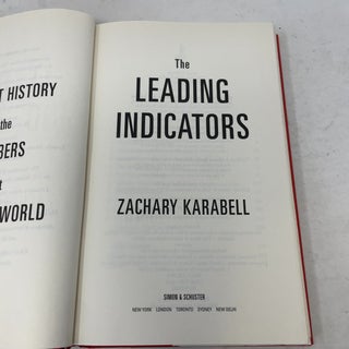 The Leading Indicators: A Short History of the Numbers That Rule Our World