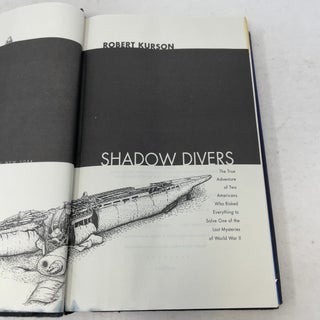 Shadow Divers: The True Adventure of Two Americans Who Risked Everything to Solve One of the Last Mysteries of World War II