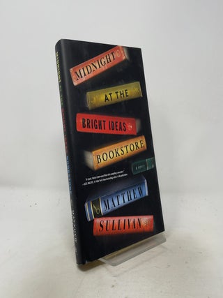 Midnight at the Bright Ideas Bookstore: A Novel