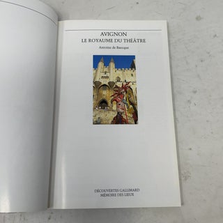 AVIGNON, LE ROYAUME DU THEATRE: LE ROYAUME DU THEATRE