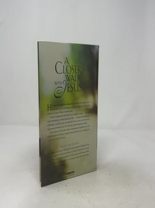 A Closer Walk With Jesus: Glimpses of Him in Everyday Life