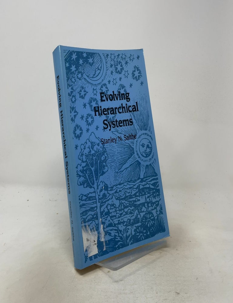 Item #557497 Evolving Hierarchical Systems: Their Structure and Representation. Stanley N. Salthe.