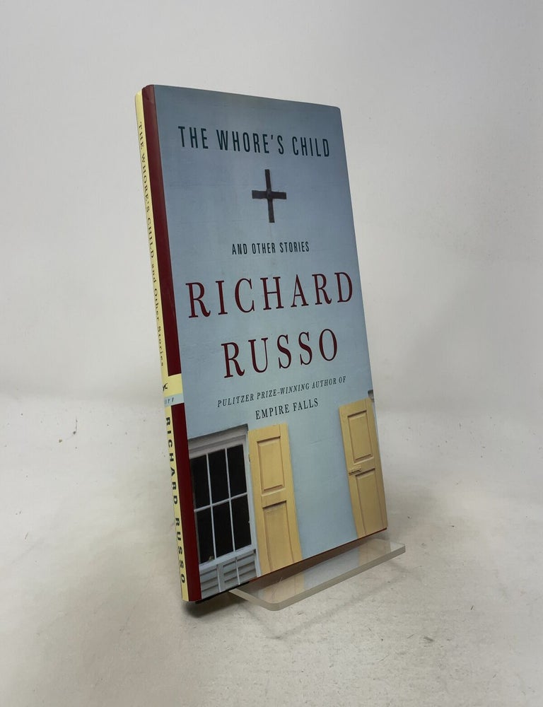 Item #557519 The Whore's Child: and Other Stories. Richard Russo.