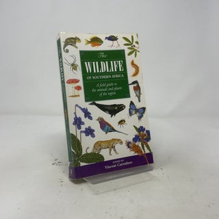 The Wildlife of Southern Africa: A Field Guide to the Animal and Plants of the Region