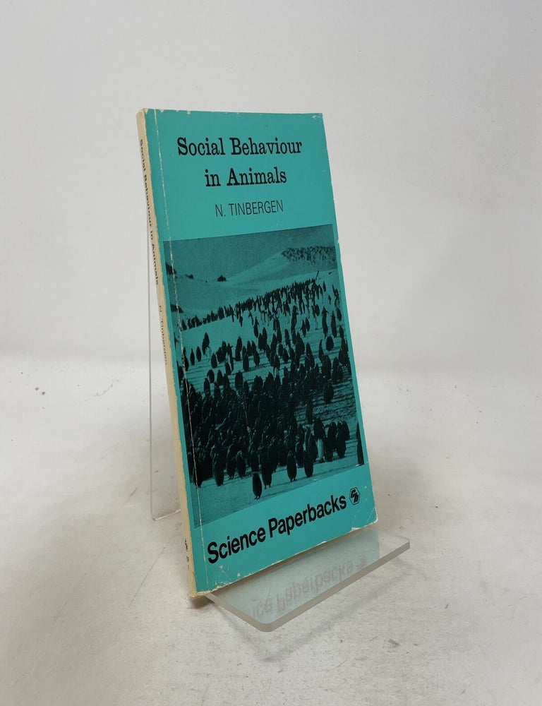 Item #557588 Social Behaviour in Animals: With Special Reference to Vertebrates (Science Paperbacks; 1). Nikolaas Tinbergen.