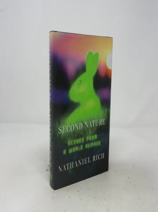 Second Nature: Scenes from a World Remade