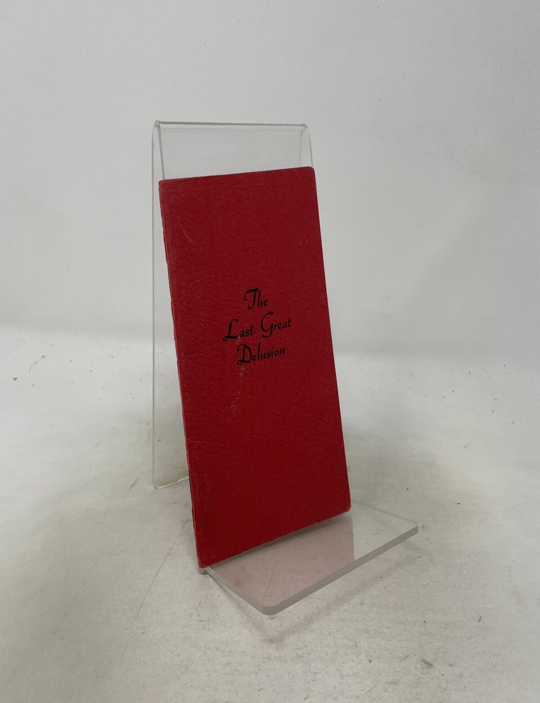 Item #557663 The Last Great Delusion. M. D J. E. Gregory.