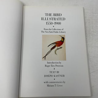 The Bird Illustrated, 1550-1900: From the Collections of the New York Public Library