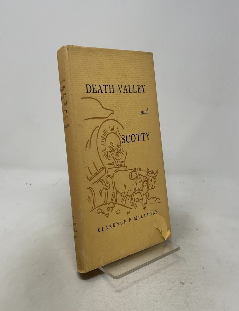 Item #557741 Death Valley and Scotty. Clarence P. Milligan.
