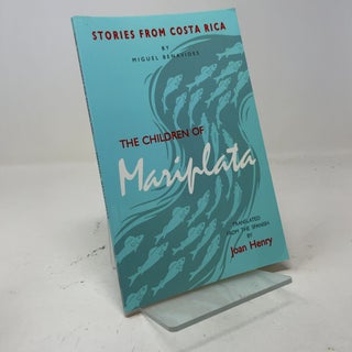The Children of Mariplata: Stories from Costa Rica