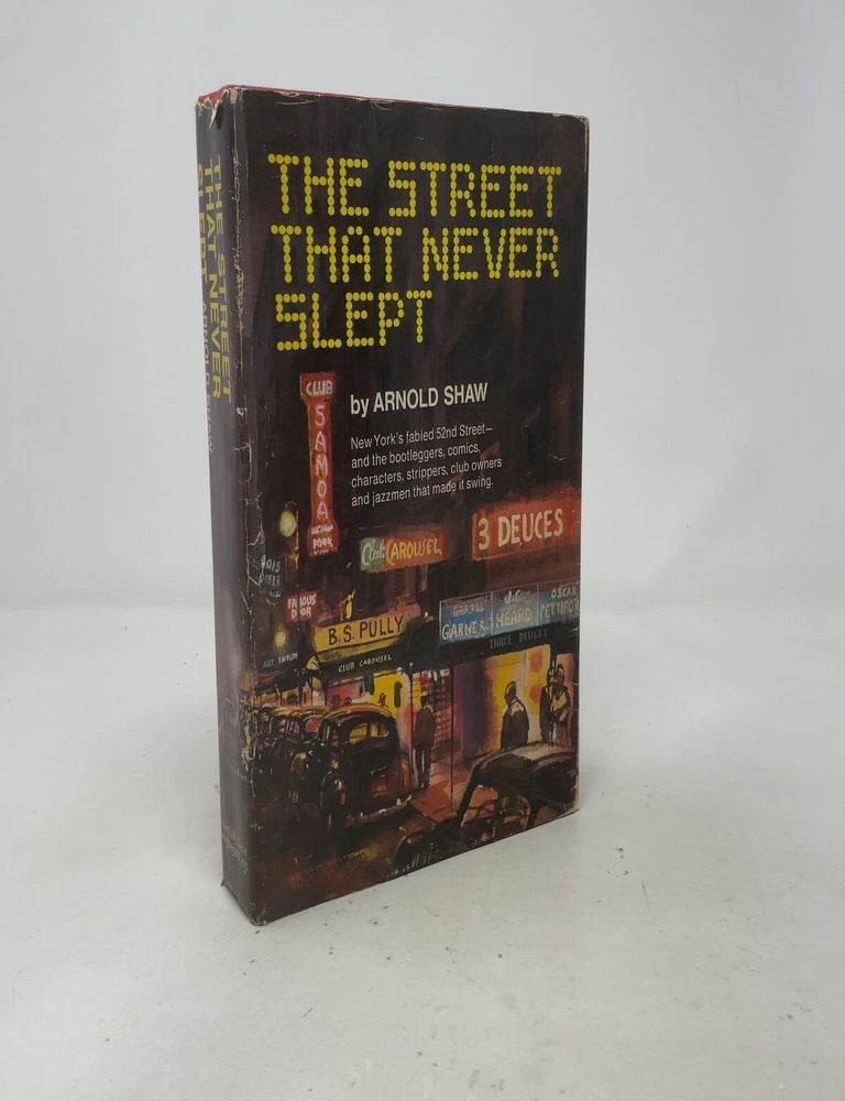 Item #557754 The Street That Never Slept. Arnold Shaw.