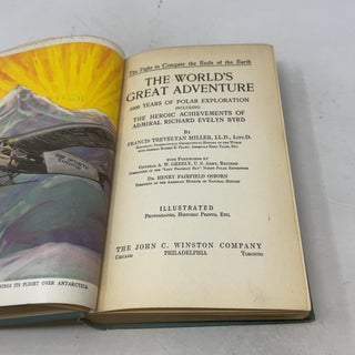 The World's Great Adventure: 1000 Years of Polar Exploration Including the Heroic Achievements of Admiral Richard Evelyn Byrd