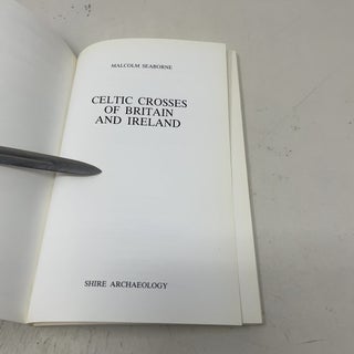 Celtic Crosses of Britain and Ireland (Shire Archaeology)