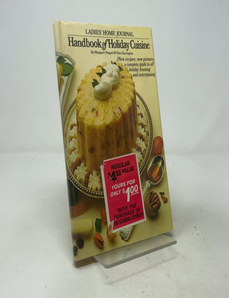 Item #557766 Ladies' Home Journal Handbook of Holiday Cuisine. Elsa Harrington Margaret Happel.