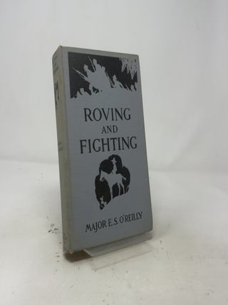 Roving and Fighting: Adventures Under Four Flags