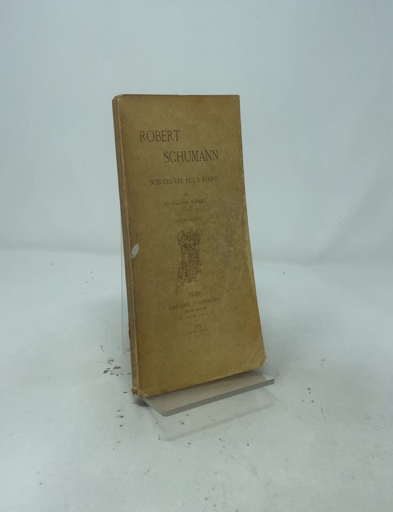 Item #557794 Son Oeuvre Pour Piano. Robert Schumann.