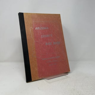 Arizona County Base Book