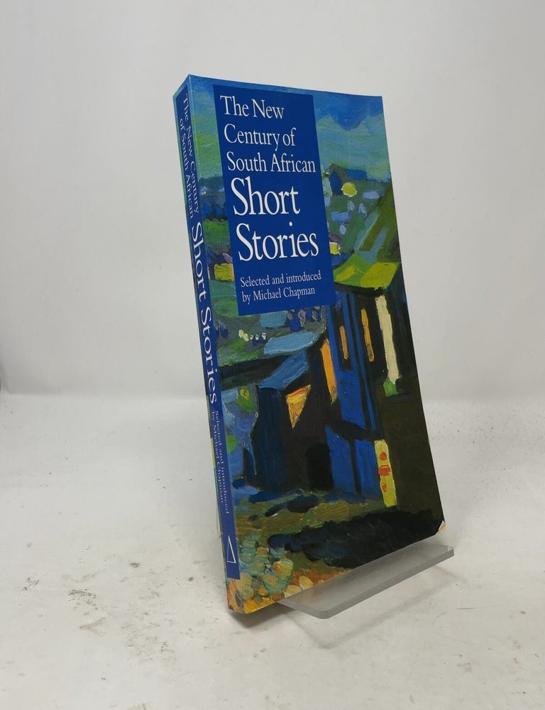 Item #557813 New Century of South African Short Stories. Michael Chapman.