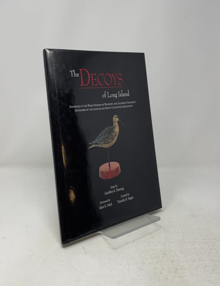 Item #557819 The Decoys of Long Island. Geoffrey K. Fleming.