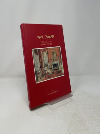 Mark Hampton: The Art of Friendship
