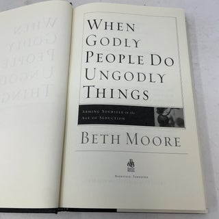 When Godly People Do Ungodly Things: Arming Yourself in the Age of Seduction