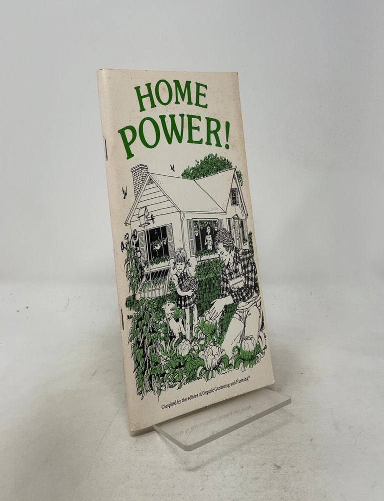 Item #557934 Home Power! of Organic Gardening and Farming.