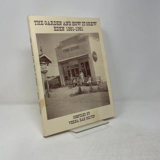 The Garden and How It Grew: Eden 1881-1981