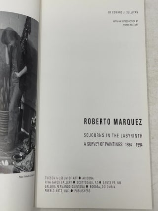 Roberto Ma?rquez: Sojourns in the labyrinth : a survey of paintings, 1984-1994