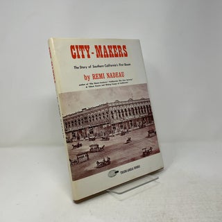 City-Makers: The Story of Southern California's First Boom
