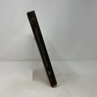 Calligraphy and the East Asian Book