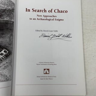 In Search of Chaco: New Approaches to an Archaeological Enigma (A School for Advanced Research Popular Archaeology Book)