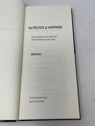 The Politics of Happiness: What Government Can Learn from the New Research on Well-Being