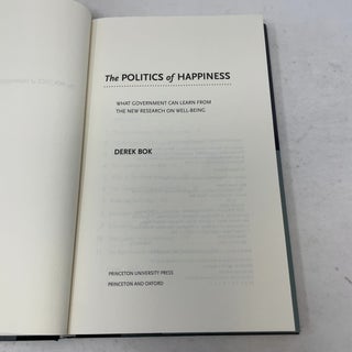 The Politics of Happiness: What Government Can Learn from the New Research on Well-Being