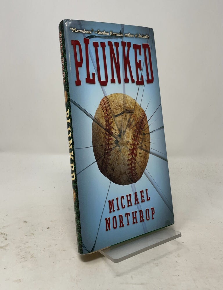 Item #558036 Plunked. Michael Northrop.