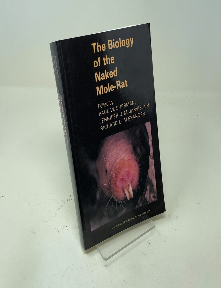 Item #558037 The Biology of the Naked Mole-Rat (Monographs in Behavior and Ecology)