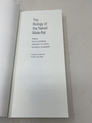 The Biology of the Naked Mole-Rat (Monographs in Behavior and Ecology)
