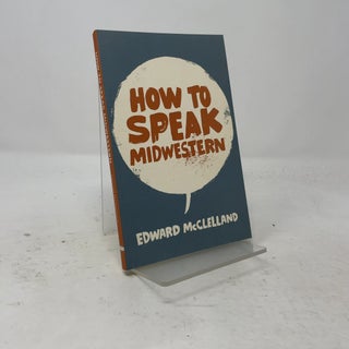 How to Speak Midwestern