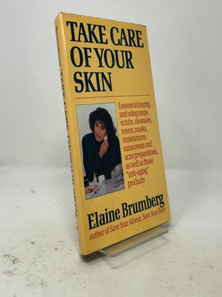 Item #565865 Take Care of Your Skin. Elaine Brumberg