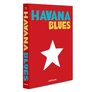 Item #66110 Havana Blues (Classics Assouline). Ruiz Pamela