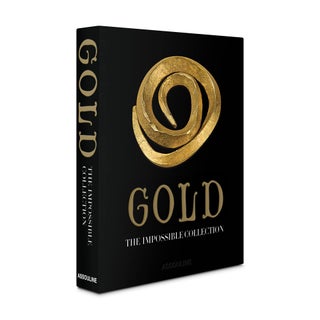 Item #80695 Gold: The Impossible Collection. Berenice Geoffroy-Schneiter