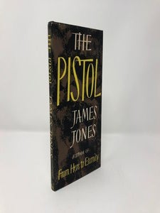 Item #87968 The Pistol. James Jones