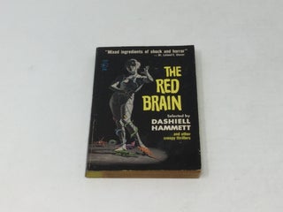 Item #88021 The Red Brain and Other Creepy Thrillers. Dashiell Hammett