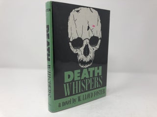 Item #88039 Death Whispers. Winston L. Foster